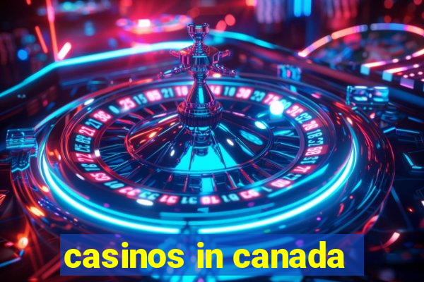 casinos in canada