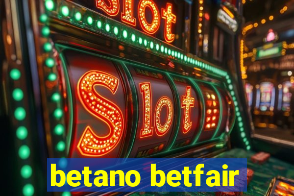 betano betfair