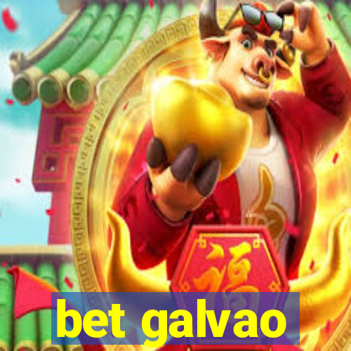 bet galvao