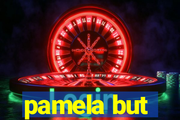 pamela but