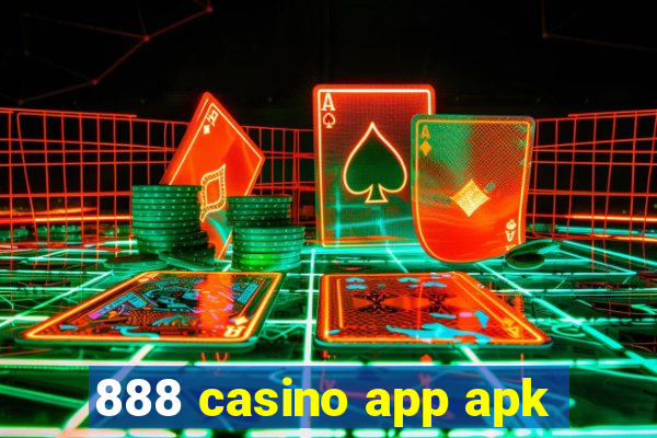 888 casino app apk