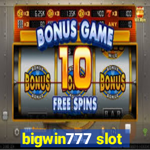 bigwin777 slot