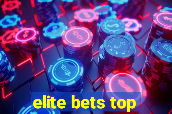 elite bets top