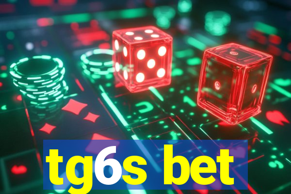 tg6s bet