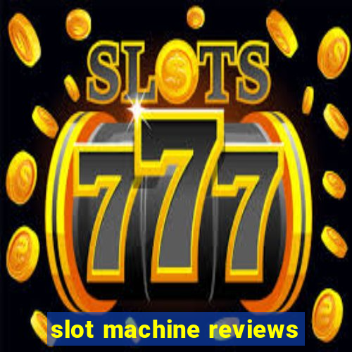 slot machine reviews