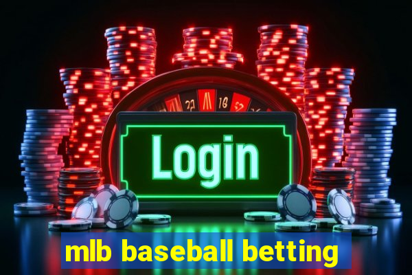 mlb baseball betting