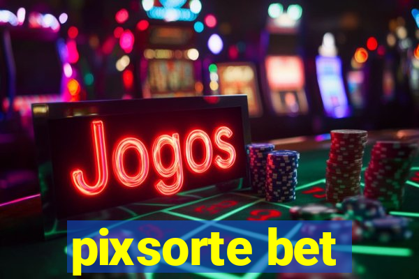 pixsorte bet