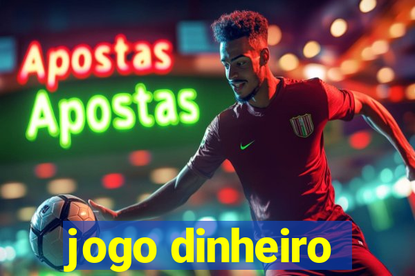 jogo dinheiro