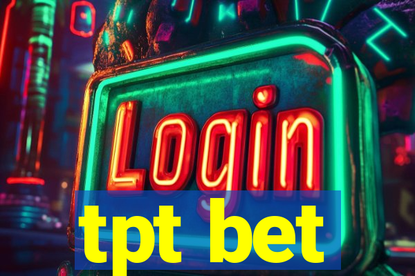 tpt bet