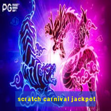 scratch carnival jackpot