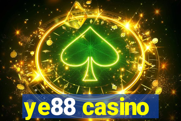 ye88 casino