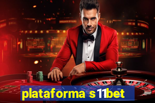 plataforma s11bet