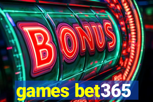 games bet365