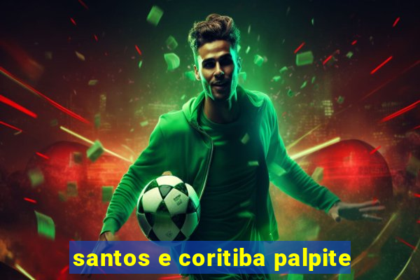 santos e coritiba palpite