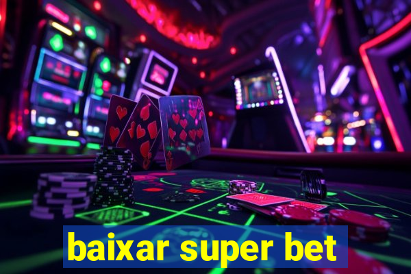 baixar super bet