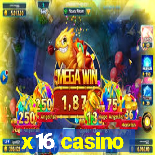 x16 casino