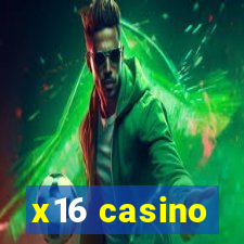 x16 casino