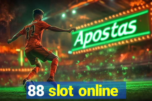 88 slot online