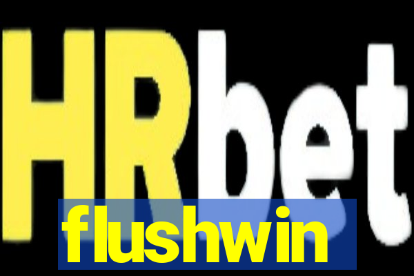 flushwin