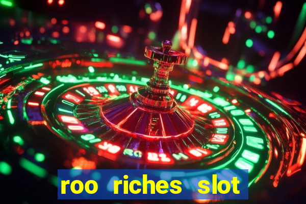 roo riches slot free play