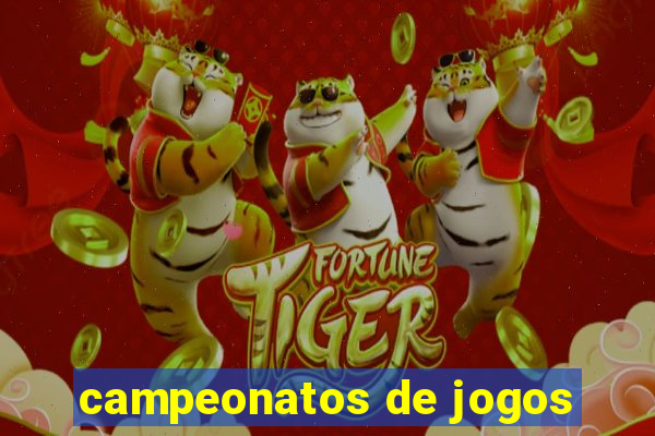 campeonatos de jogos