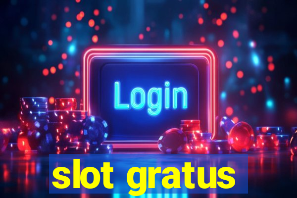 slot gratus