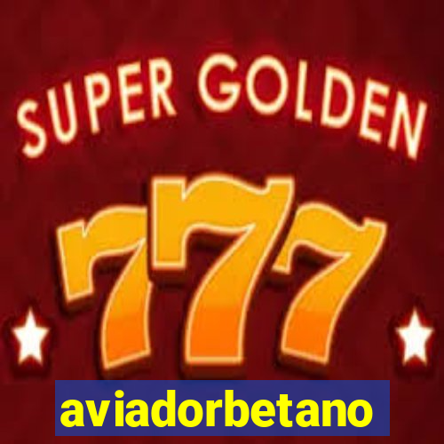 aviadorbetano