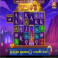 arkan games 茅 confi谩vel