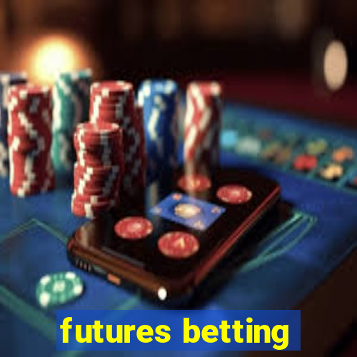 futures betting