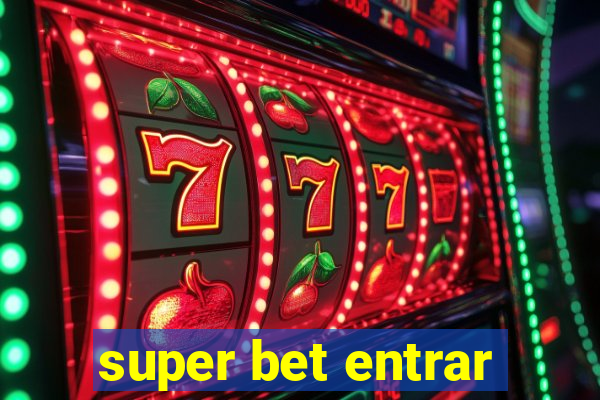 super bet entrar