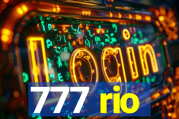 777 rio