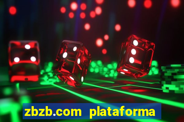 zbzb.com plataforma de jogos