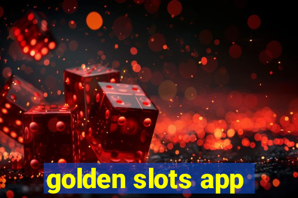 golden slots app