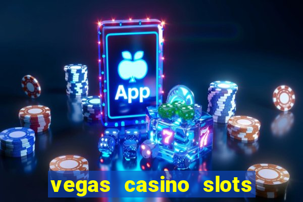 vegas casino slots online free