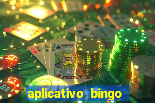 aplicativo bingo paga mesmo