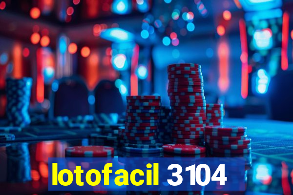 lotofacil 3104