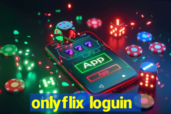 onlyflix loguin