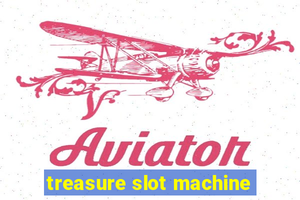 treasure slot machine