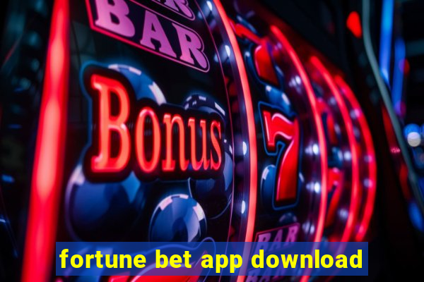 fortune bet app download