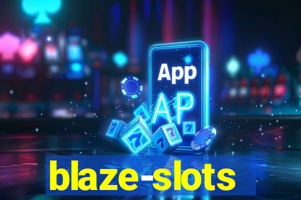 blaze-slots