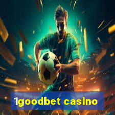 1goodbet casino