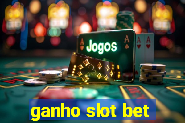 ganho slot bet