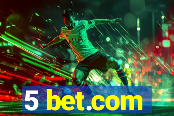 5 bet.com