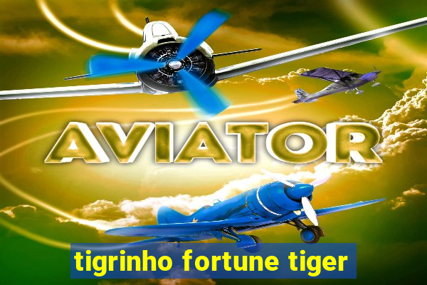 tigrinho fortune tiger