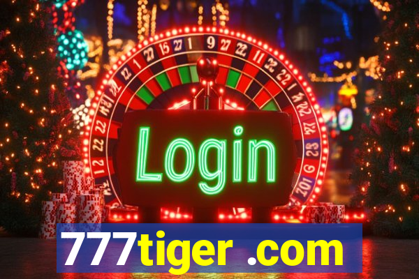 777tiger .com