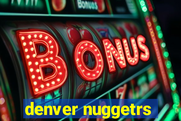 denver nuggetrs