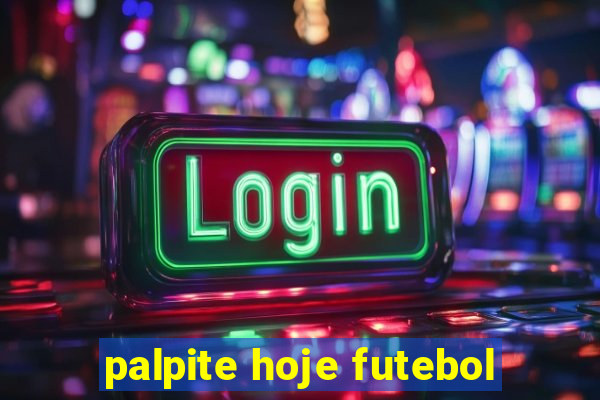 palpite hoje futebol