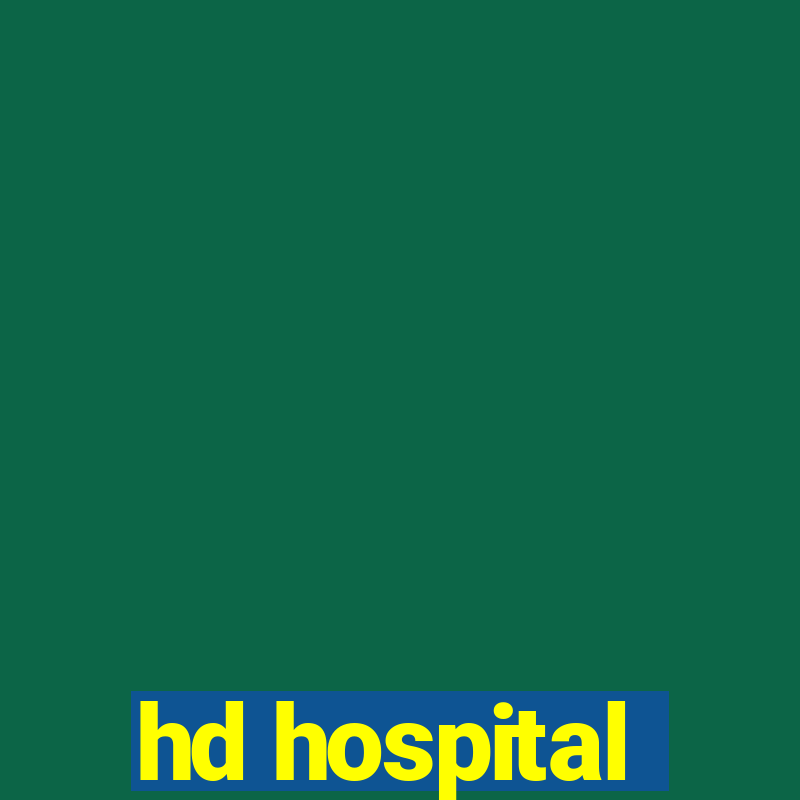 hd hospital