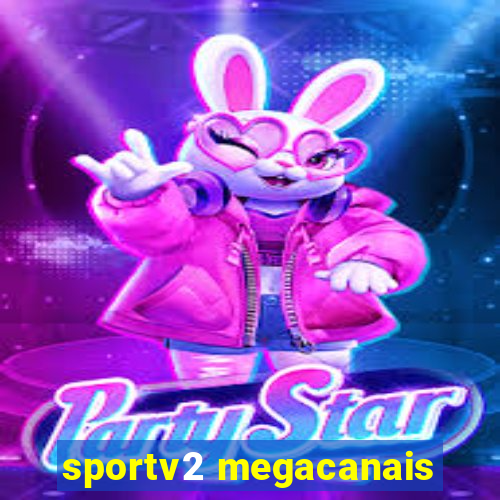 sportv2 megacanais