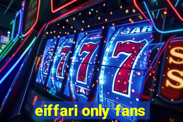 eiffari only fans